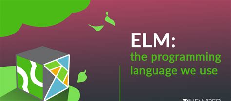 ELM: the programming language we use - Newired