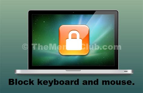 How to lock Keyboard & Mouse - The Mental Club