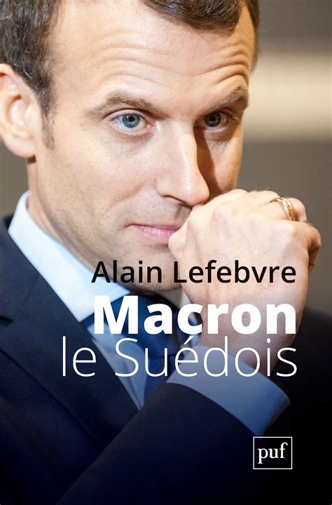 Macron le Suédois - Alain Lefebvre | Cairn.info