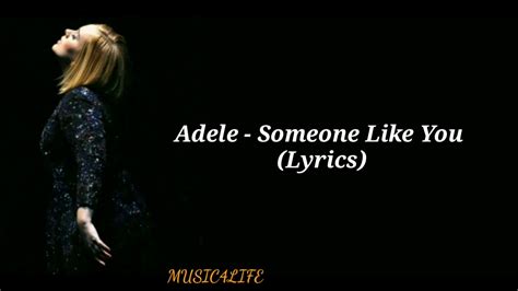 Adele - Someone Like You - (Lyrics) - YouTube