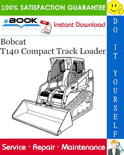 Bobcat T140 Compact Track Loader Service Repair Manual – PDF Download