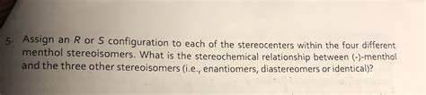 Solved 5. Assign an R or S configuration to each of the | Chegg.com