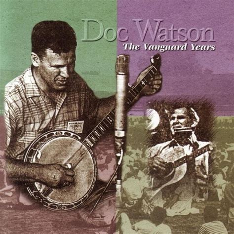 Doc Watson - The Vanguard Years Lyrics and Tracklist | Genius