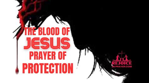 PRAYER TO PLEAD THE DIVINE BLOOD OF JESUS FOR PROTECTION | Prayer to ...