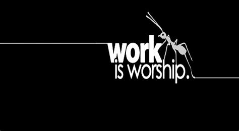 Inner Peace: WORK IS WORSHIP