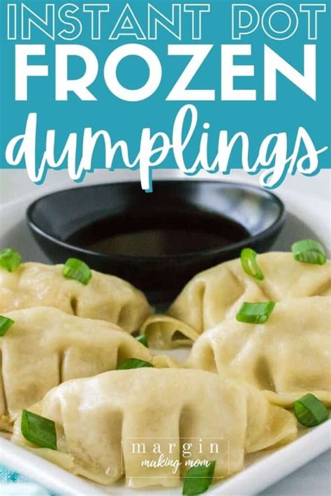 Easy Instant Pot Frozen Dumplings (Potstickers) - Margin Making Mom®