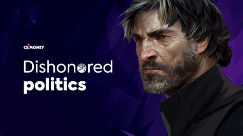 Dishonored: Analysis of the political system - CS.MONEY BLOG