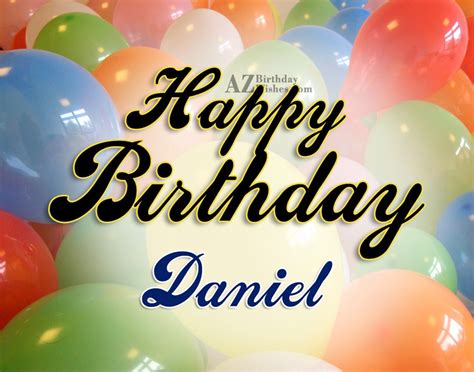 Happy Birthday Daniel - AZBirthdayWishes.com