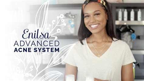 Introduction to Enilsa Advanced Acne System - Pimple Popping Videos