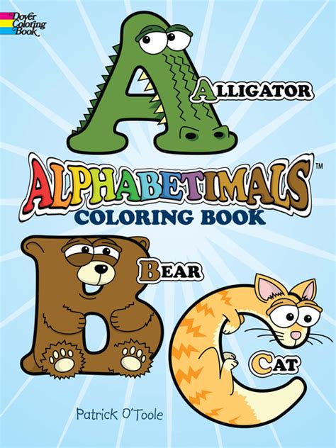 Dover Alphabet Coloring Books: Alphabetimals Coloring Book (Edition 1 ...