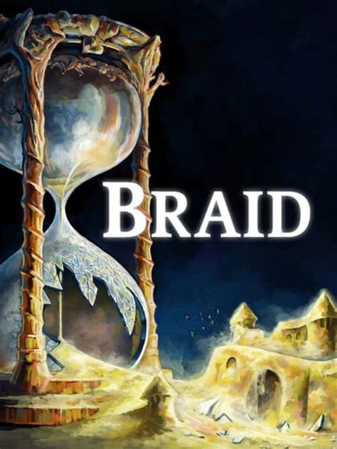 Braid (2008)