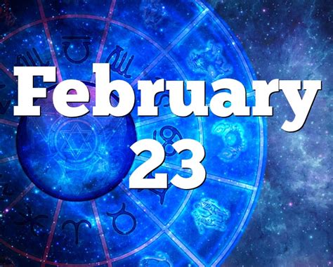 February 23 Birthday horoscope - zodiac sign for February 23th