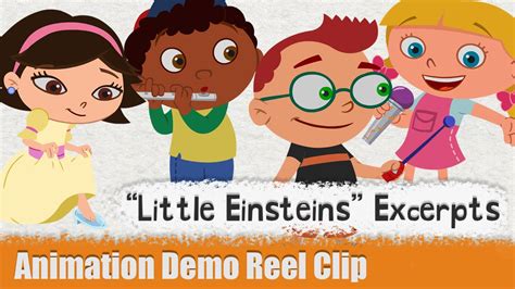 "Little Einsteins" Excerpts - Character Animation Demo Reel Clip - YouTube