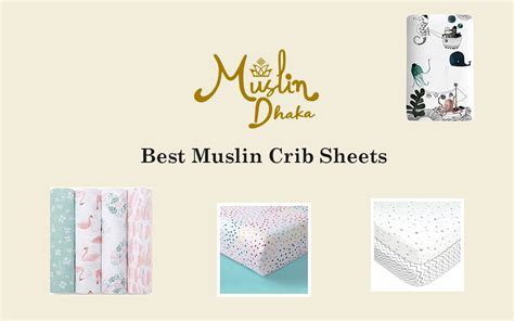 Best Muslin Crib Sheets in 2022: Sweet Comfortable Dreams