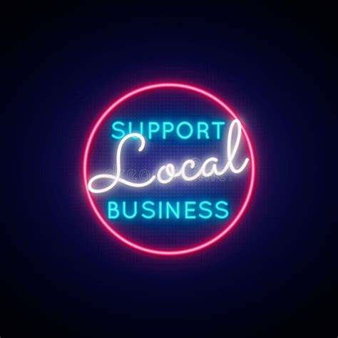 Support Local Business Neon Sign. Stock Vector - Illustration of phrase ...