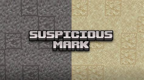 Suspicious Mark [Suspicious Sand and Gravel] 1.20.2/1.20.1/1.20/1.19.2 ...