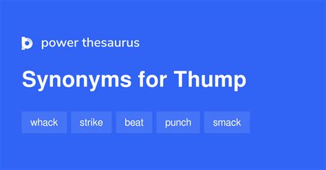 Thump synonyms - 1 739 Words and Phrases for Thump