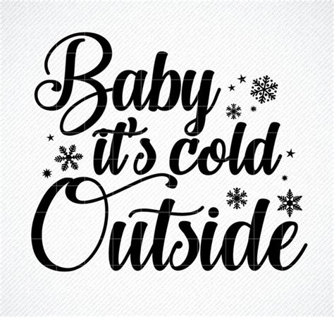 Snowflakes svg Christmas svg Wall art svg Baby its cold outside SVG ...