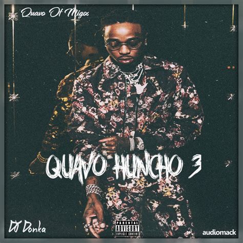 Quavo Huncho 3 by Quavo on Audiomack