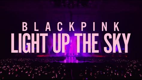 BLACKPINK LIGHT UP THE SKY (SUB INDO)