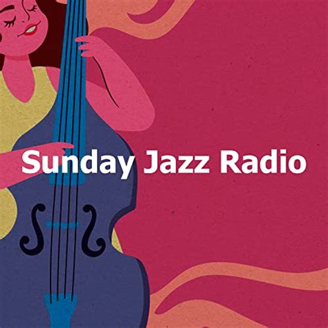 Amazon MusicでSunday Jazz PlaylistのSunday Jazz Radioを再生する