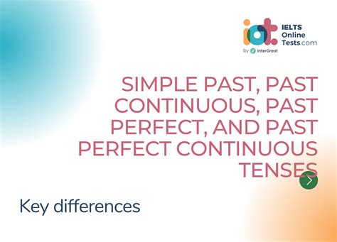 Key differences between the simple past, past continuous, past perfect ...