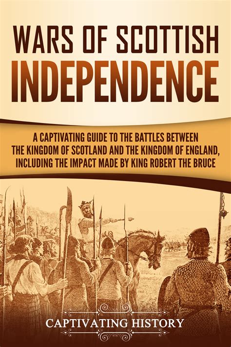 Wars of Scottish Independence - Captivating History