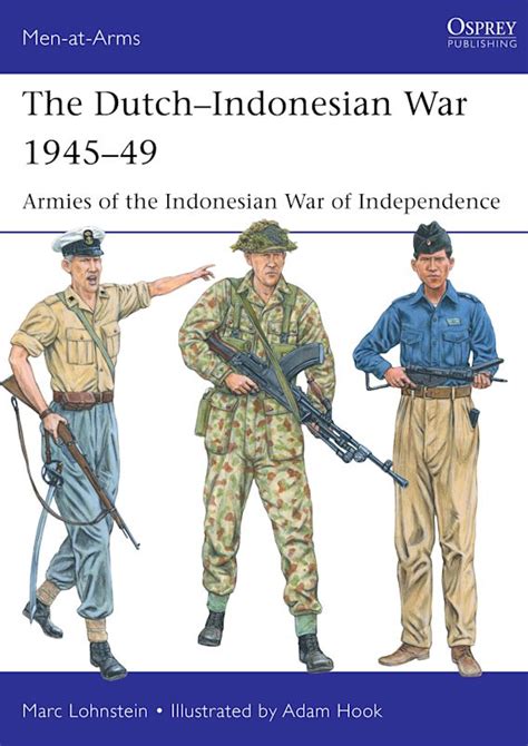 The Dutch–Indonesian War 1945–49: Armies of the Indonesian War of ...