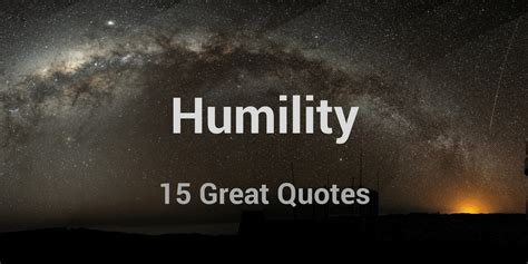 15 Great Quotes About Humility