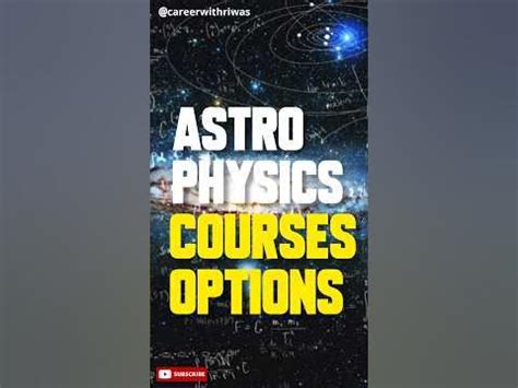 Astrophysics Courses Options #careerwithriwas #astrophysics #physics # ...