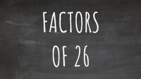 All the Factors of 26 and How to Find Them · Matter of Math