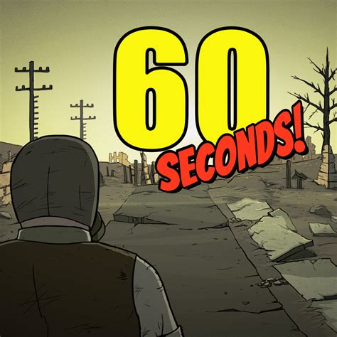 60 Seconds!