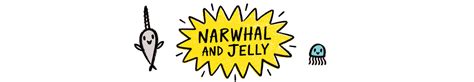 THE BOOKS – NARWHAL AND JELLY