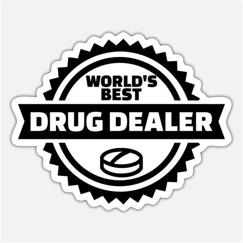 Drug-dealer Stickers | Unique Designs | Spreadshirt