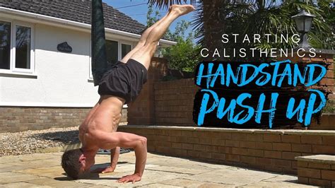 HANDSTAND PUSH UP TUTORIAL | Starting Calisthenics - YouTube ...