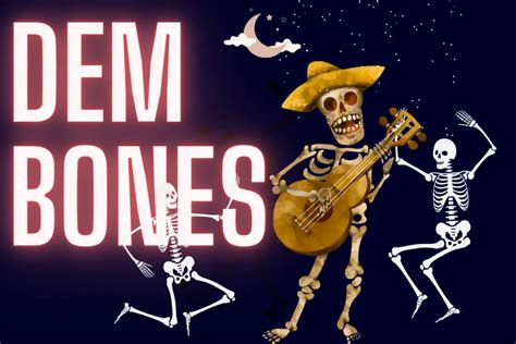 Dem Bones Nursery Rhyme-Lyrics, History, Video, Lesson Plans & More ...