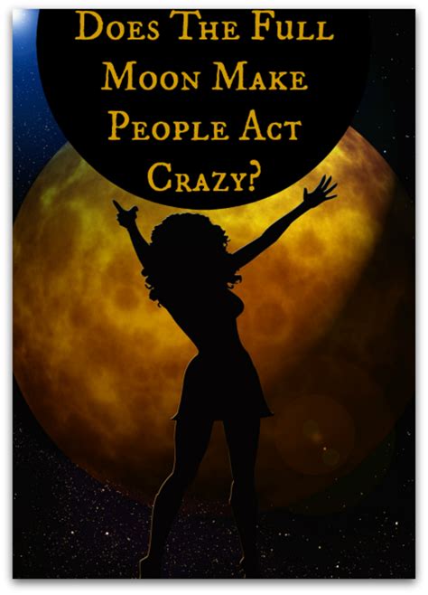 Does the Full Moon Make People Act Crazy? | HubPages