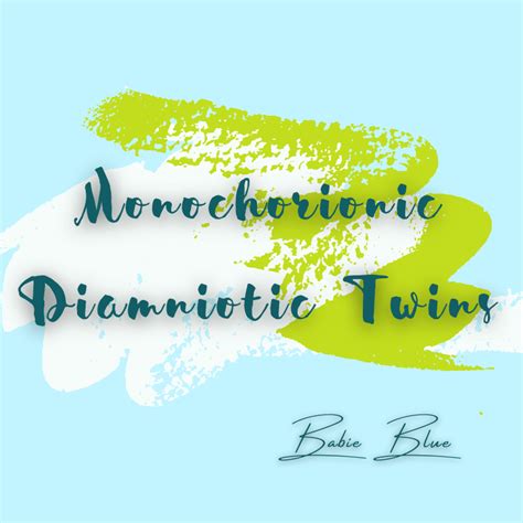 Monochorionic Diamniotic Twins: Risks, Complications, And Special Bond ...