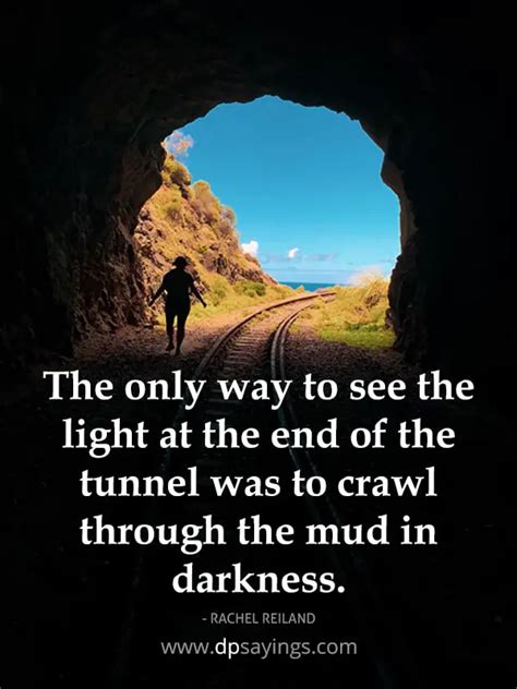 60 Light At The End Of The Tunnel Quotes - DP Sayings