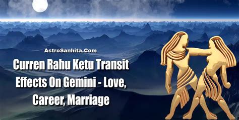 Rahu Ketu Transit 2023-2024: Gemini - Love, Career, Marriage