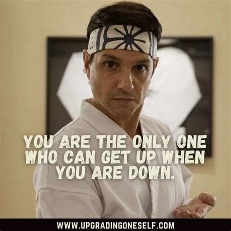 Cobra Kai quotes - Upgrading Oneself