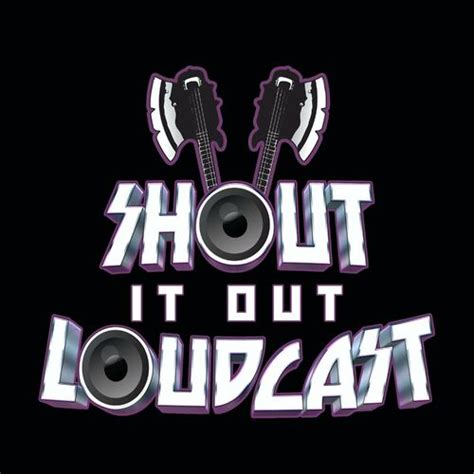 Listen to Shout It Out Loudcast podcast | Deezer