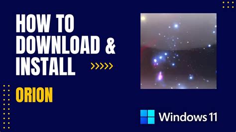 How to Download and Install Orion For Windows - YouTube