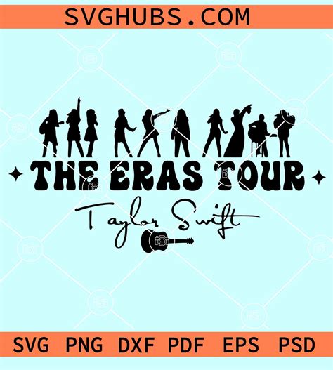 The Eras Tour SVG, Taylor swift SVG, Swiftie SVG