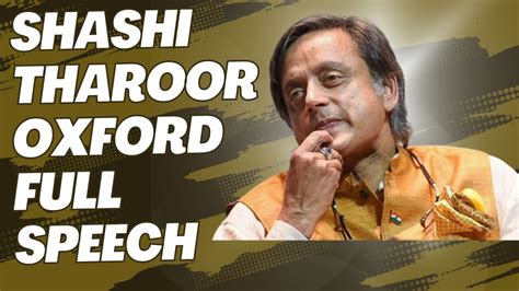 Dr. Shashi Tharoor Oxford Speech - YouTube