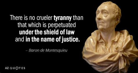 TOP 25 QUOTES BY BARON DE MONTESQUIEU (of 226) | A-Z Quotes