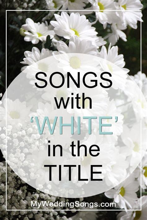 White Songs List - Songs With White in the Title | My Wedding Songs