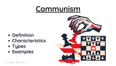 Communism - Definition, Characteristics, Types, Examples