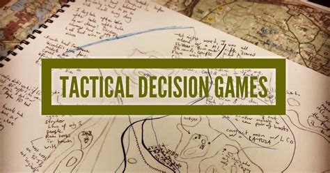 Tactical Decision Games (TDGs) - The Company Leader