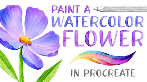 Paint a Watercolor Flower in Procreate • Bardot Brush